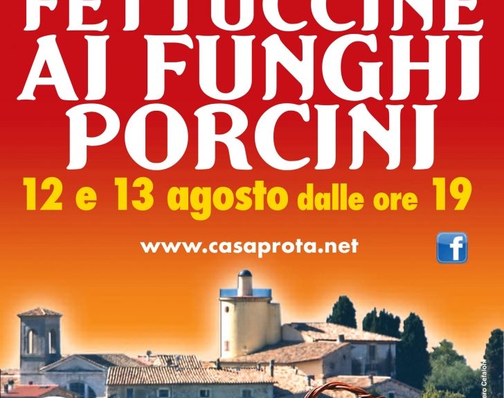 Casaprota (RI), è sagra delle fettuccine ai porcini - 12/13 ago Fuoriporta