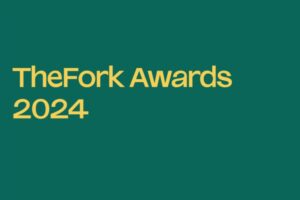 TheFork Awards 2024: nuove aperture e crescita