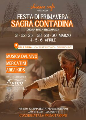 A Spirano arriva la prima edizione della Sagra Contadina e Festa della Primavera: tradizione, gusto e allegria! 21 marzo al 6 aprile Fuoriporta